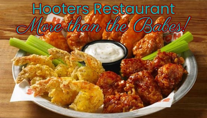 Hooters Restaurant: More than the Babes!