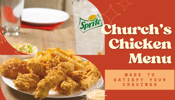 Church’s Chicken Menu: Made to Satisfy Your Cravings